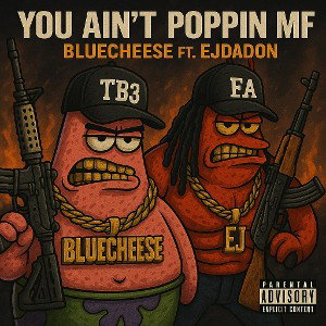 You Aint Poppin MF