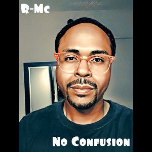 R-Mc - No Confusion (Freestyle)
