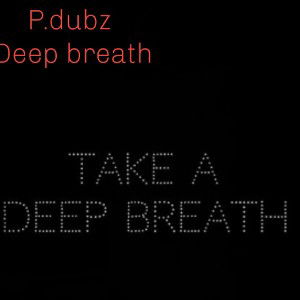 P.dubz-Deep Breath-Soul