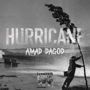 Amad DaGod - Hurricane (Produced By: Amad DaGod)