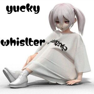 whistler [Lil yucky]