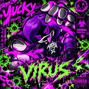 virus (yucky x judder)
