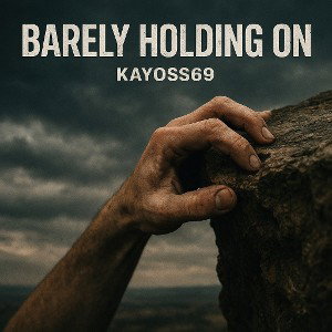 Barely Holdin’ On 