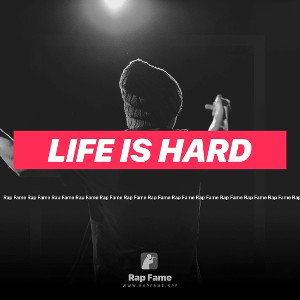 Life is hard