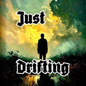 Just Drifting