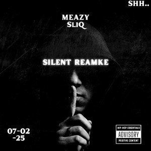 Meazy sliq_silent remake