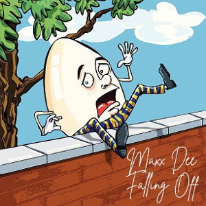 Maxx Dee - Falling Off