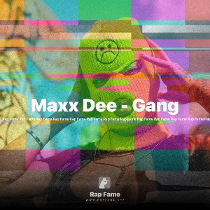 Maxx Dee - Gang