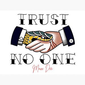 Maxx Dee - Trust No One