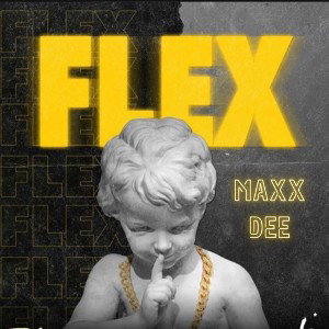 Maxx Dee - Flex