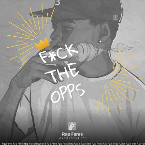 F*ck The Opps