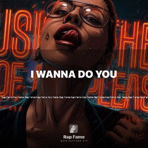 I Wanna Do YOU