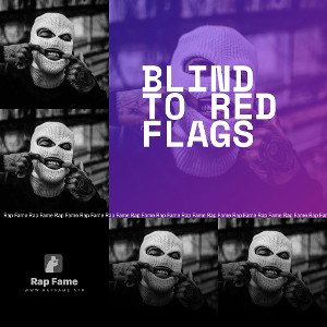 Blind to Red Flags 