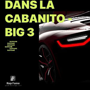 Dans la Cabanito - Big 3