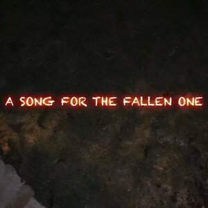 A Song For The Fallen One