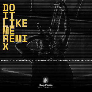 do it like me remix 