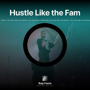Hustle Like the Fam