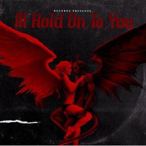  Ill hold on to you 