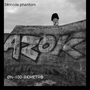 mode phantom (3:ØN-100-R€METR@)