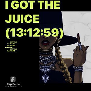 I got the Juice (13:12:59)