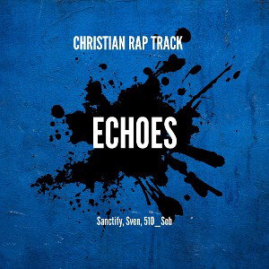 Echoes (Prod. by Unknown Instrumentalz)