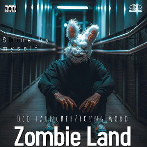 Zombie Land Ft:Young wood   
