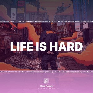 Life is hard 