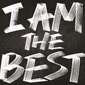 I am the best