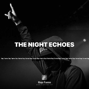 The night echoes