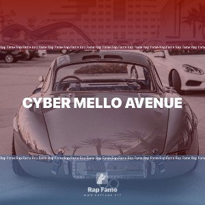 Cyber Mello Avenue