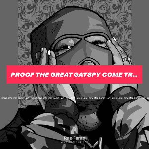 Proof The Great Gatspy Come True