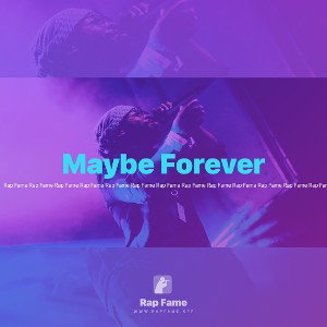 Maybe Forever