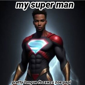 my super man 