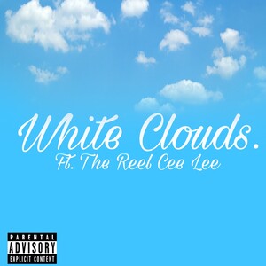 White Clouds (FT The Reel Cee Lee)