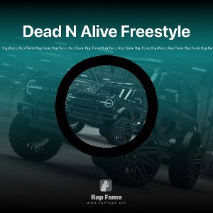 ️Dead N Alive Freestyle 