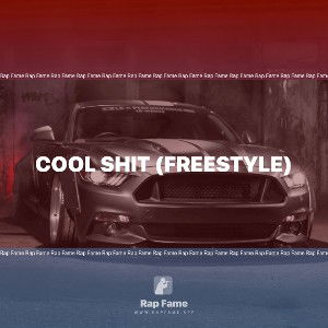 Cool Shit (Freestyle) 