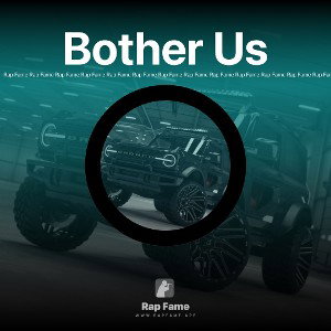 Bother Us