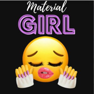 Material girl🖤