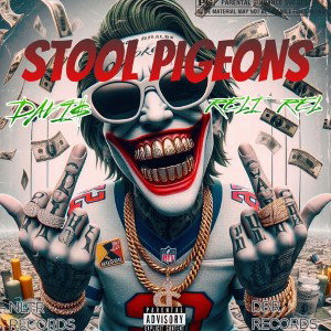 Stool Pigeons feat. Reli Rel 