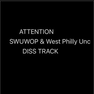 Attention ( response to Unc & Swuwuwop 