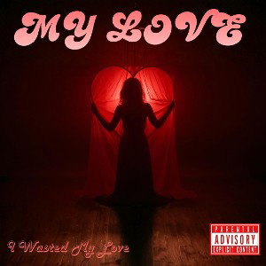 MY LOVE (First Love)