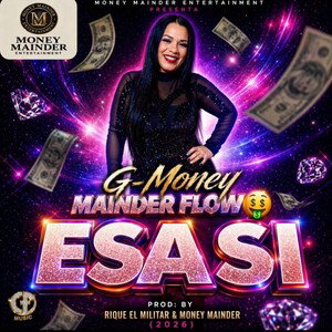 G-Money Mainder Flow - Esa Si