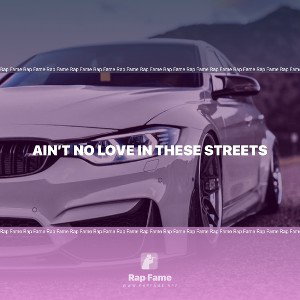 Ain’t no love in these streets