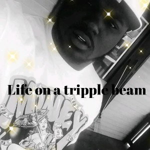 205Tino(TinoDidThat) - life on a triple beam
