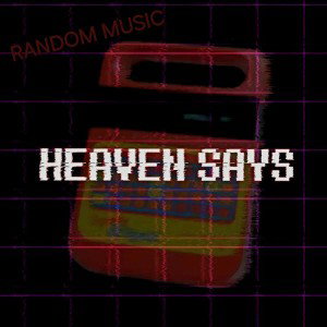 Chart Heaven Says (RANDOM MUSIC)