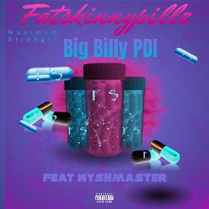 FAT SKINNY PILLS feat Wyshmaster