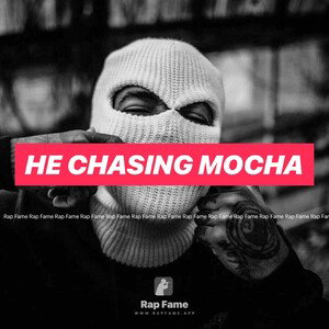 he chasing Mocha