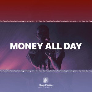Money All Day 