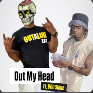 Out My Head ft Will $hine