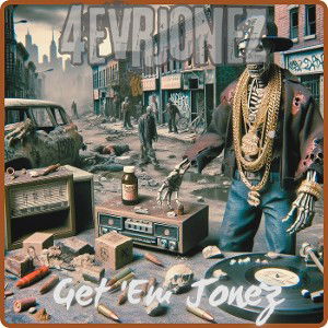 Get 'Em Jonez produced n mixed by 4evrJonez
